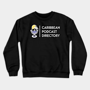 Caribbean Podcast Crewneck Sweatshirt